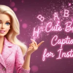 Cute Barbie Captions for Instagram